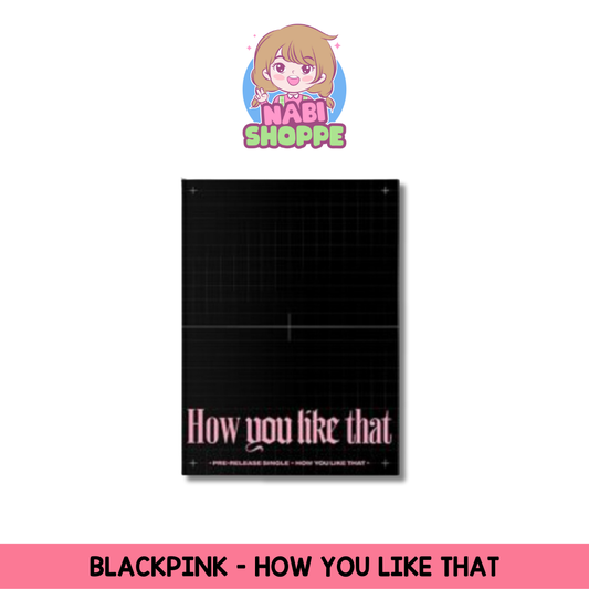 [ON HAND] BLACKPINK HOW YOU LIKE THAT