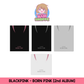 [ON HAND] BLACKPINK 2nd ALBUM [BORN PINK] w/ POB